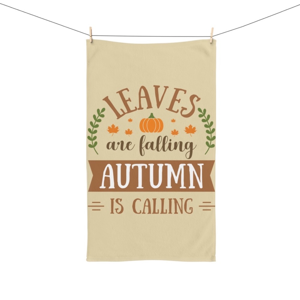Leaves are Falling Autumn is Calling Handle Towel Fall Decor